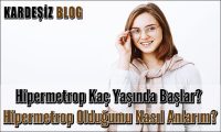 Hipermetrop Kaç Yaşında Başlar