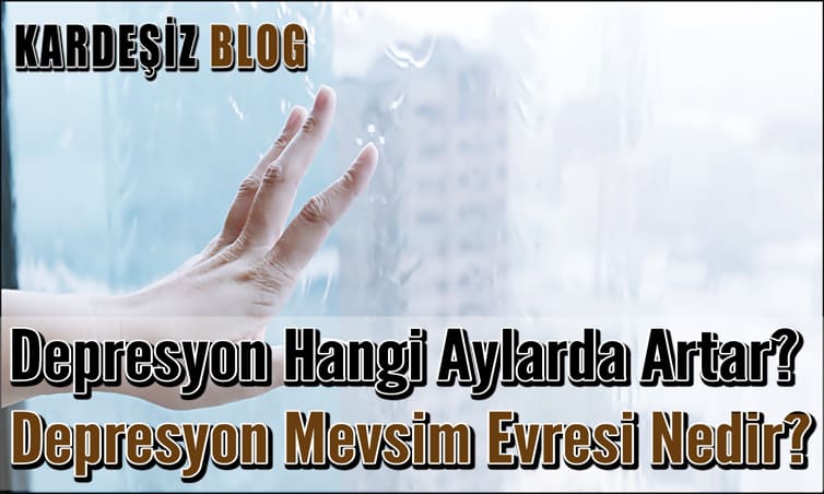 Depresyon Hangi Aylarda Artar