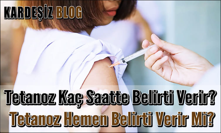 Tetanoz Kaç Saatte Belirti Verir