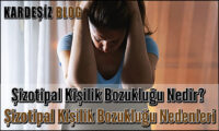 Şizotipal Kişilik Bozukluğu Nedir