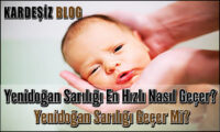 Yenidoğan Sarılığı En Hızlı Nasıl Geçer