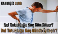 Bel Tutukluğu Kaç Gün Sürer