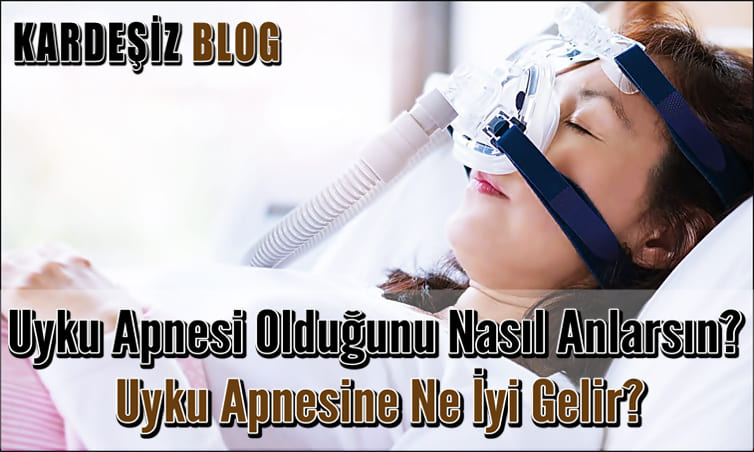 Uyku Apnesi Olduğunu Nasıl Anlarsın